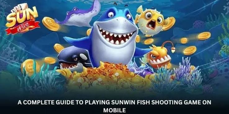 Sunwin: Complete Guide to Online Tai Xiu, Card Games, Fish Shooting Games, Registration, and Mobile Download